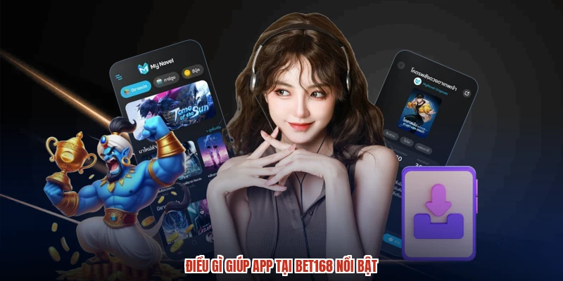 Điều gì giúp app tại BET168 nổi bật Điều gì giúp app tại BET168 nổi bật