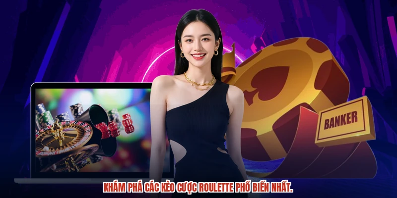 Các loại cược roulette bạn cần biết.