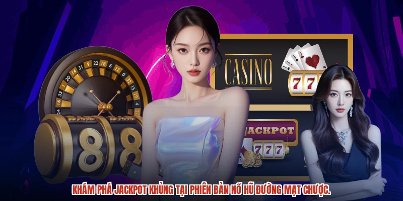 Khám phá giải thưởng lớn với những jackpot độc đáo của nổ hũ này.