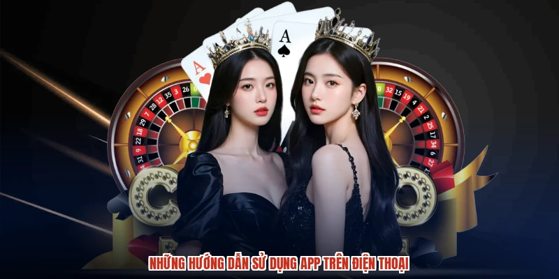Những hướng dẫn sử dụng app trên điện thoại