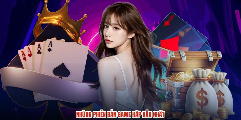 Những phiên bản game hấp dẫn nhất