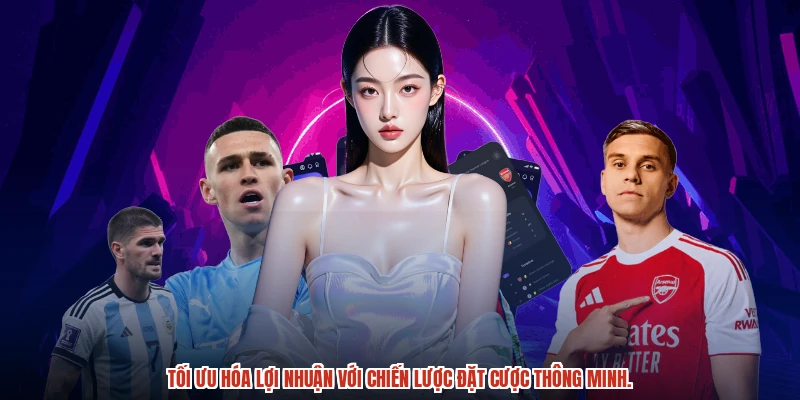 Tối ưu lợi nhuận với các chiến lược đặt cược thông minh.