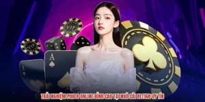 Trải Nghiệm Poker Online Đỉnh Cao Tại Nhà Cái BET168 Uy Tín